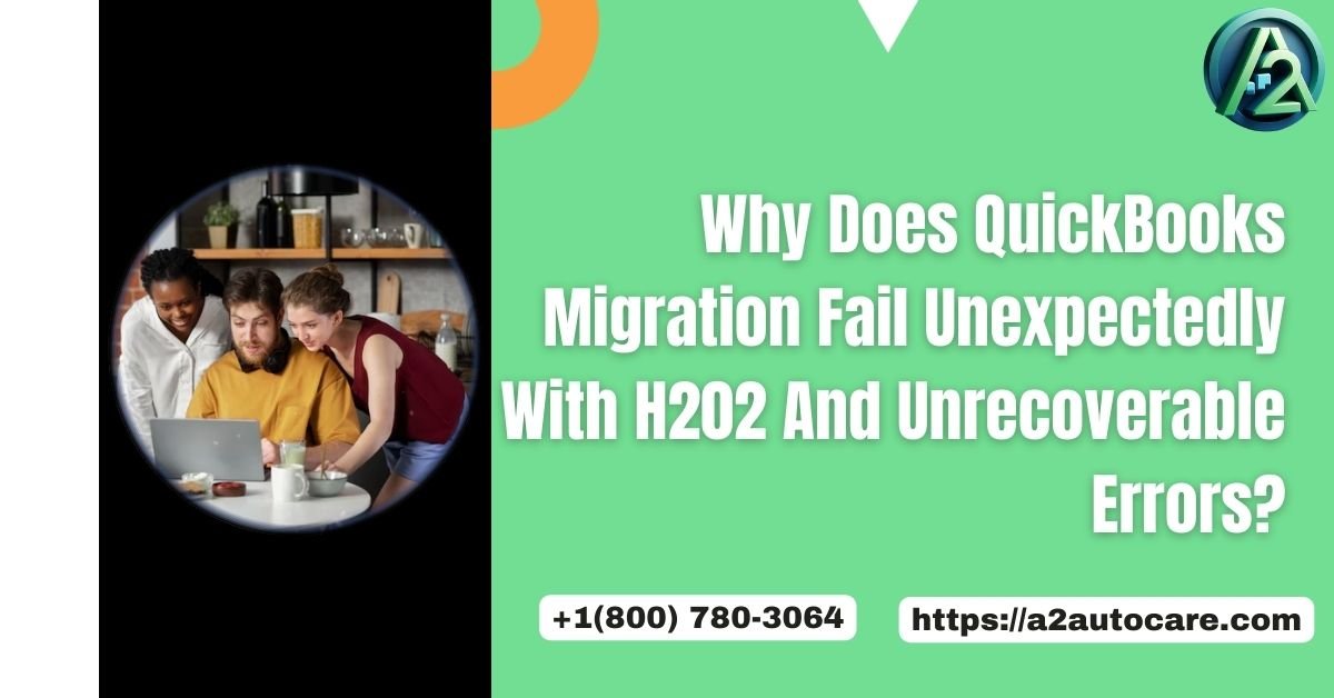 QuickBooks Migration Failed Unexpectedly? Fix Errors And Complete Transfer Successfully